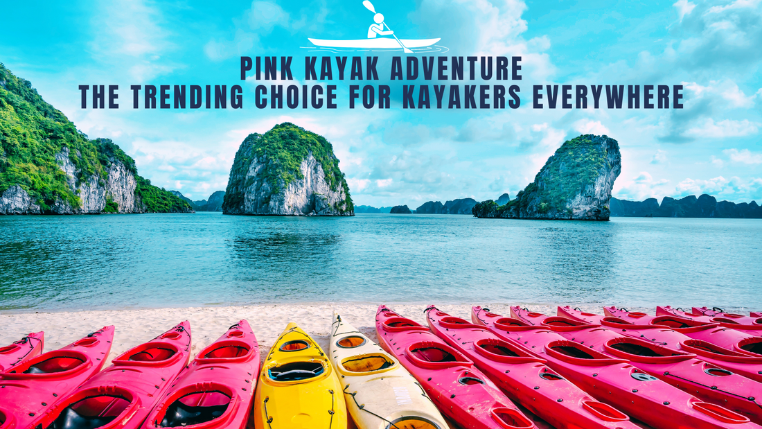 Pink Kayak Adventure: The Trending Choice for Kayakers Everywhere